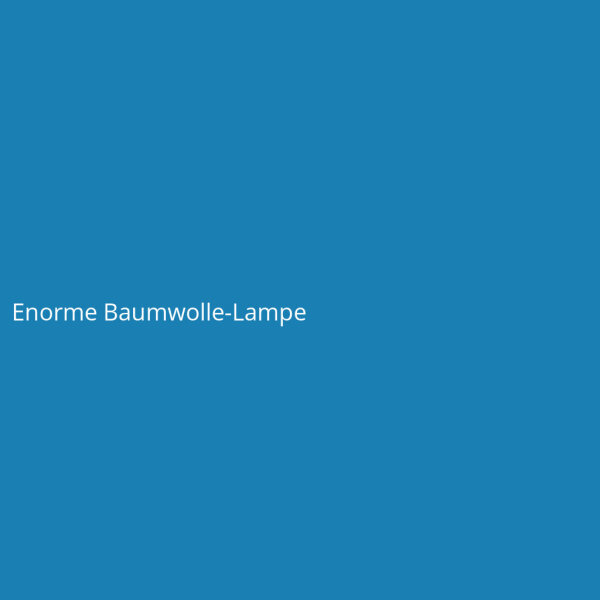 Enorme Baumwolle-Lampe