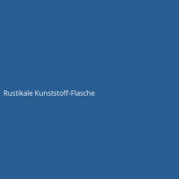 Rustikale Kunststoff-Flasche