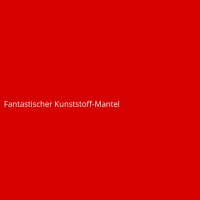 Fantastischer Kunststoff-Mantel