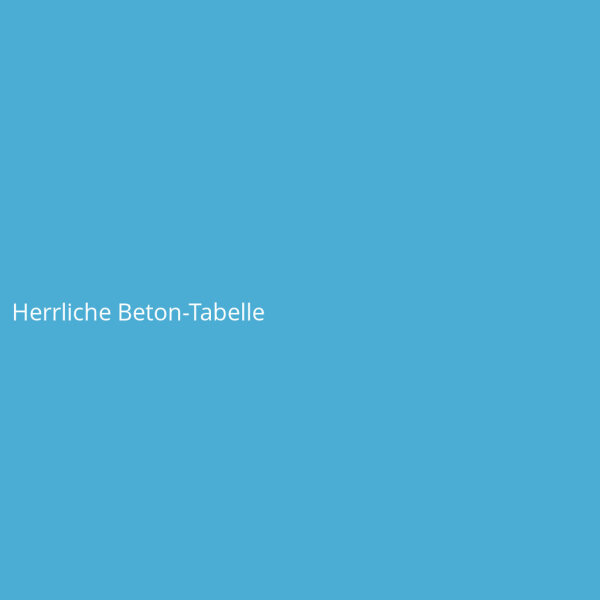 Herrliche Beton-Tabelle