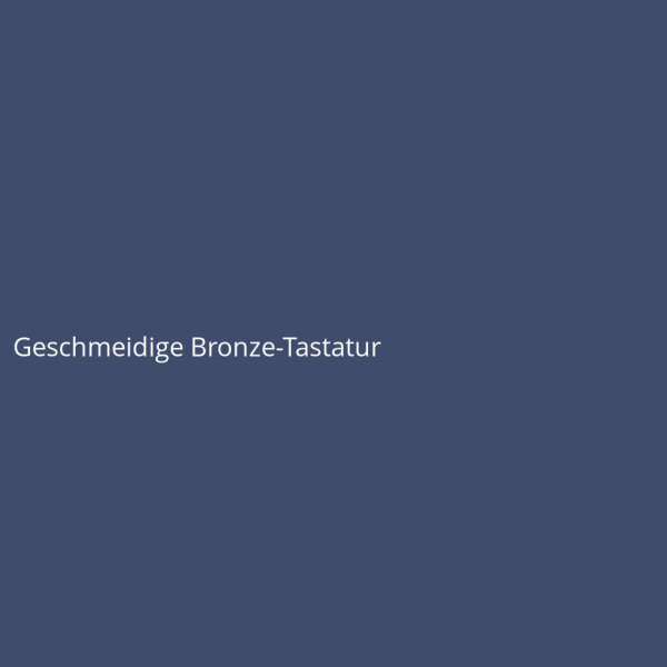 Geschmeidige Bronze-Tastatur